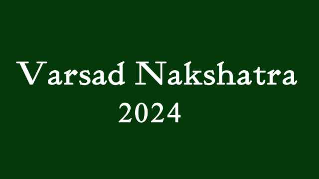 Varsad Na Nakshatra 2024